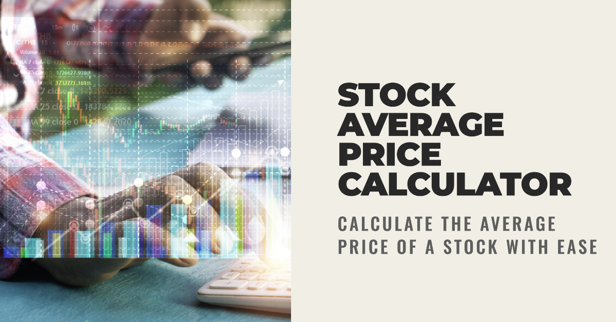 Stock Average Price Calculator: Simplify Your Investment Calculations